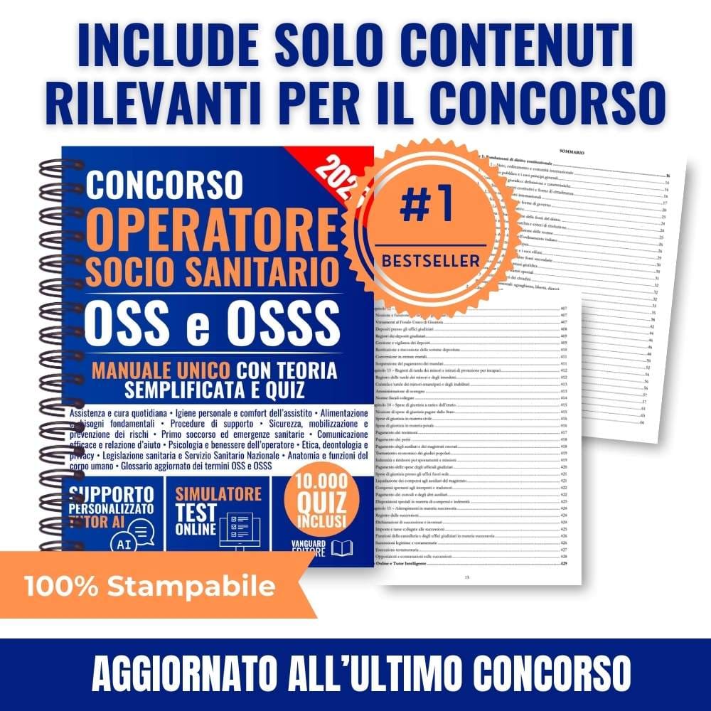 Manuale per Concorso OSS e OSSS - Operatore Socio Sanitario: Manuale Unico con Teoria Semplificata, 10.000 Quiz, Tutor AI ed Espansioni Online | 98% di Tasso di Superamento (pdf)
