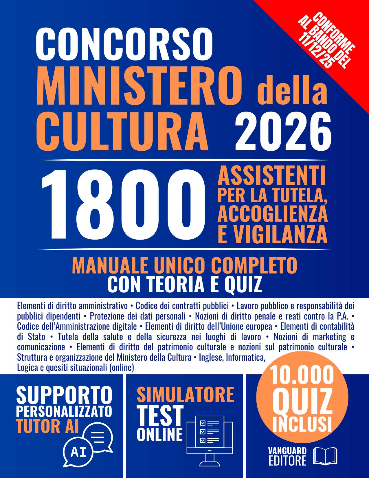 Concorso Ministero della Cultura 1800 Assistenti: 1500 posti per Assistenti per la tutela, accoglienza e vigilanza per il patrimonio e i servizi culturali (Cod. 01) (pdf)